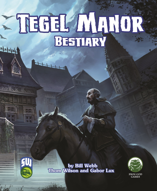 Tegel Manor: Bestiary