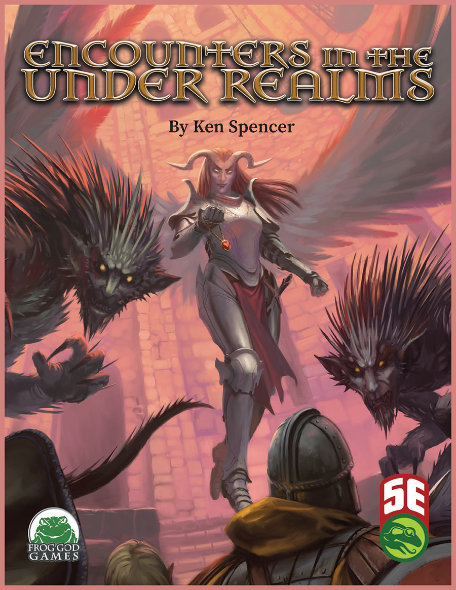 Encounters in the Under Realms