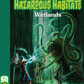 Hazardous Habitats: Wetlands