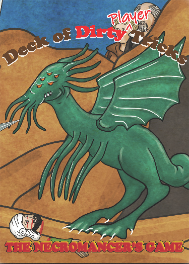 The Necromancer's Game: Deck of Dirty Player Tricks
