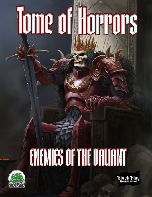 Tome of Horrors: Enemies of the Valiant