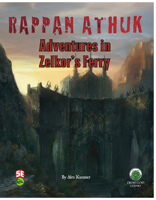 Rappan Athuk: Adventures in Zelkor's Ferry (2018)