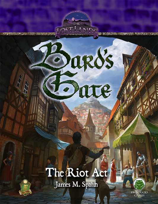 Bard's Gate: The Riot Act