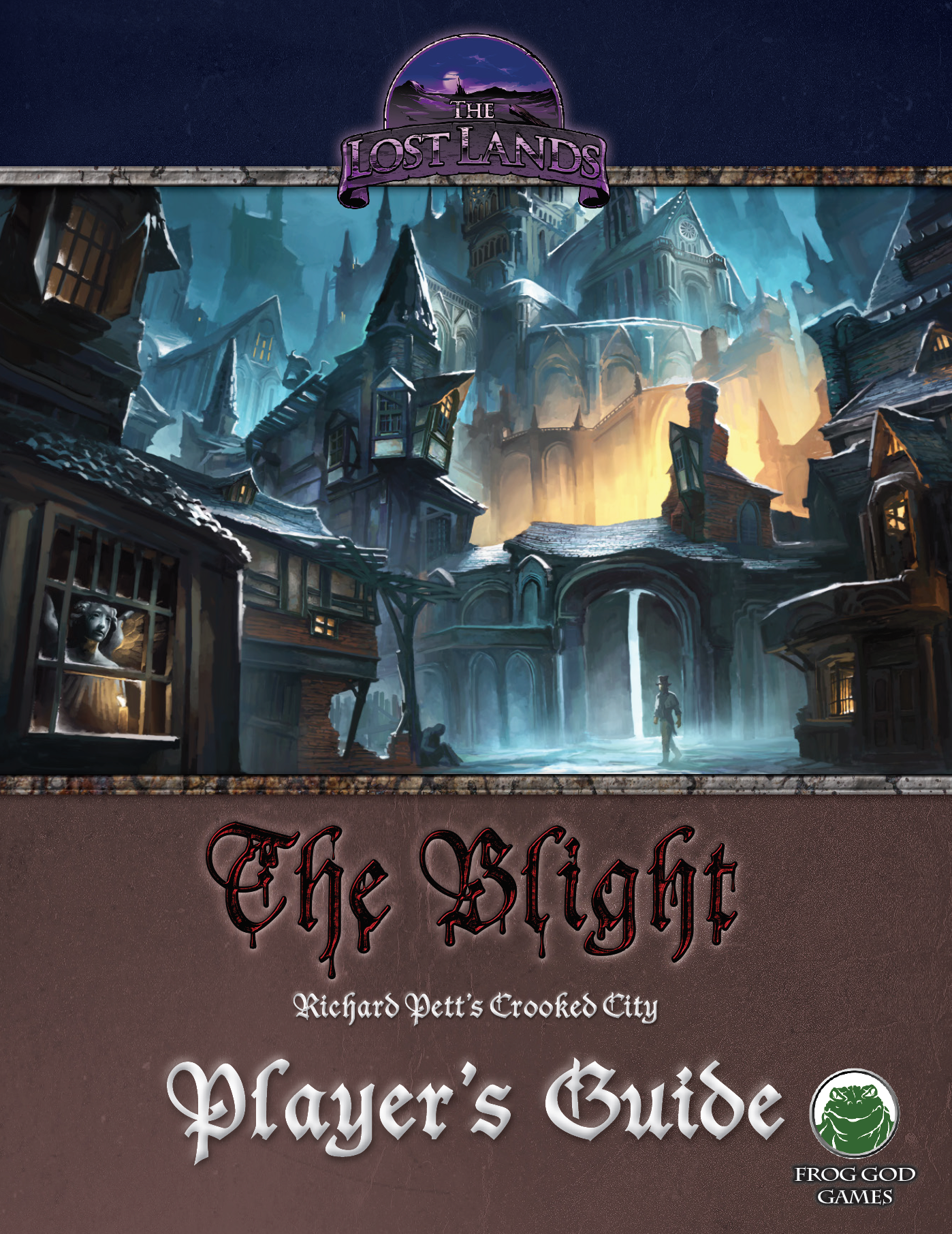 The Blight: Player's Guide