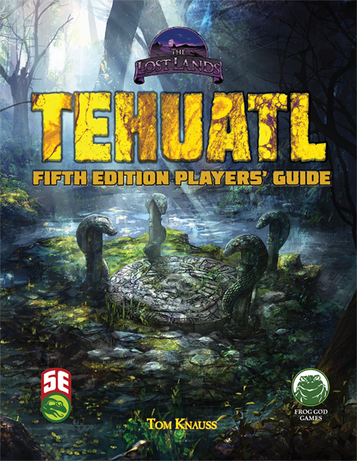 Tehuatl Player's Guide