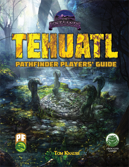 Tehuatl Player's Guide