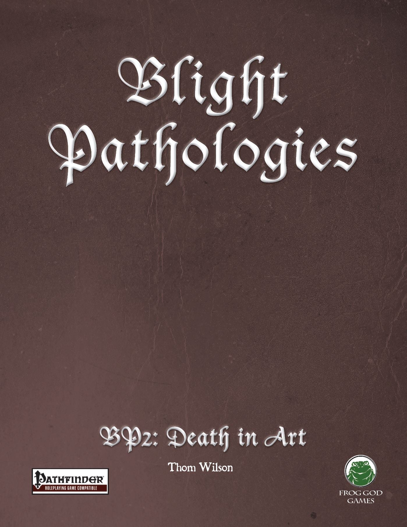 The Blight Pathologies 2: Death in Art