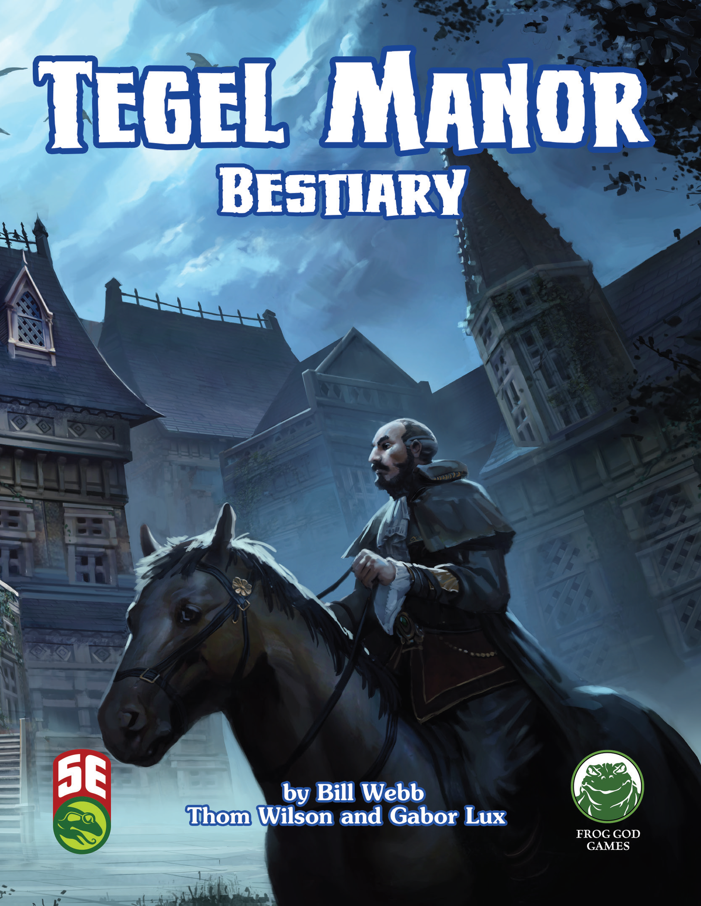 Tegel Manor: Bestiary