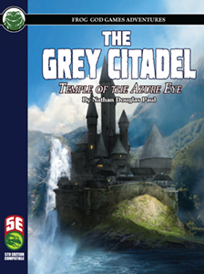 The Grey Citadel: Temple of the Azure Eye