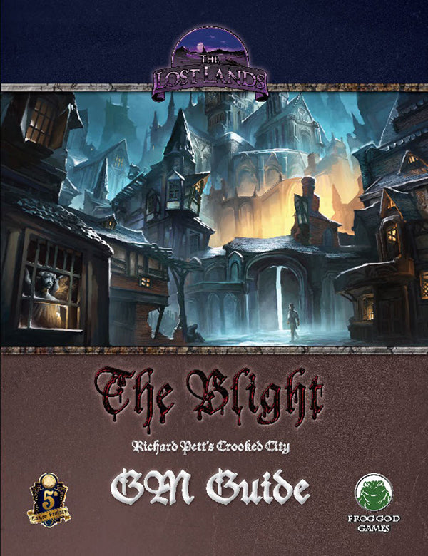 The Blight: GM Guide
